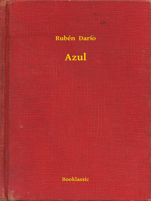Title details for Azul by Rubén  Darío - Available